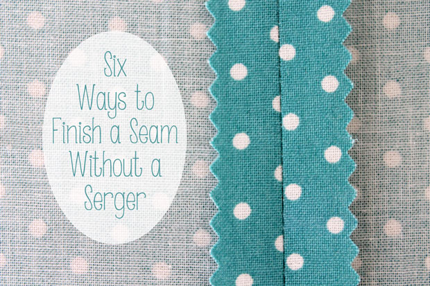 Six-Ways-to-Finish-a-Seam-Without-a-Serger